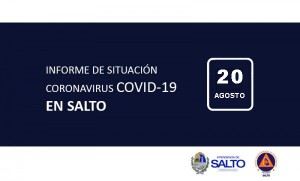INFORME DE SITUACIÓN SOBRE CORONAVIRUS COVID-19 EN SALTO / JUEVES 20 DE AGOSTO